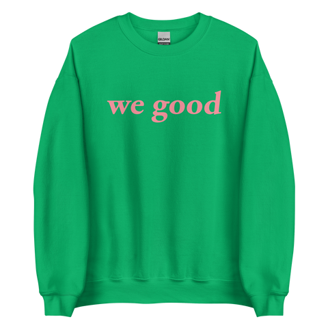 we good AKA green