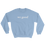 we good sweatshirt (baby blue)