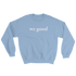 we good sweatshirt (baby blue)